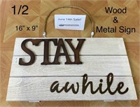 "Stay awhile" Hanging Sign