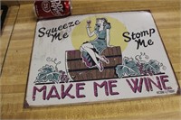 "MAKE ME WINE" REPOP METAL SIGN