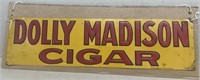 Dolly Madison cigar metal sign, Vintage