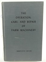 "THE OPERATION, CARE, AND REPAIR OF FARM MACHINERY