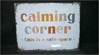 CALMING CORNER, THIS IS A SAFE SPACE 12" x 16" TIN