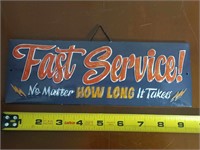 FAST SERVICE METAL SIGN