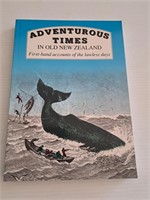 ADVENTUROUS TIMES IN OLD NEW ZEALAND