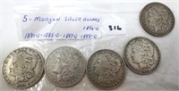 5 - Morgan silver dollars