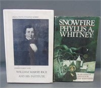 William Marsh Rice and His Institute and  Snowfire