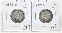(2) 1899-S Quarters G