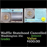 Waffle Statehood Cancelled  Washington 25c GRaded