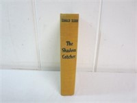 Vintage 1st Edition- The Shadow Catcher- Hardcover