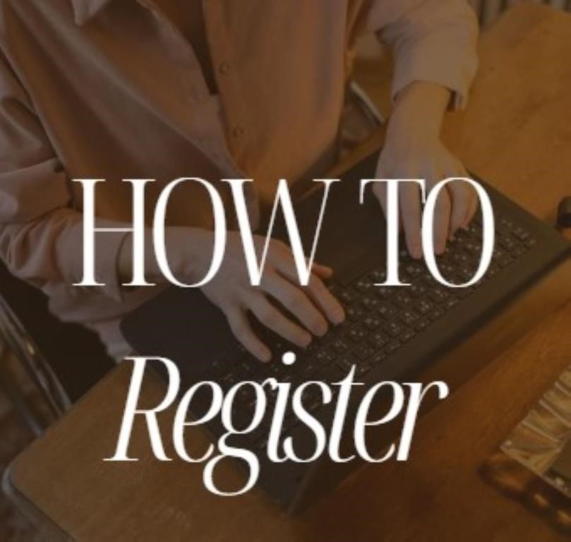 HOW TO REGISTER