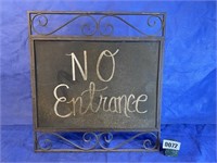 Free Standing Metal Sign, No Entrance,