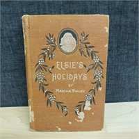 Elsie's Holidays By Martha Finley