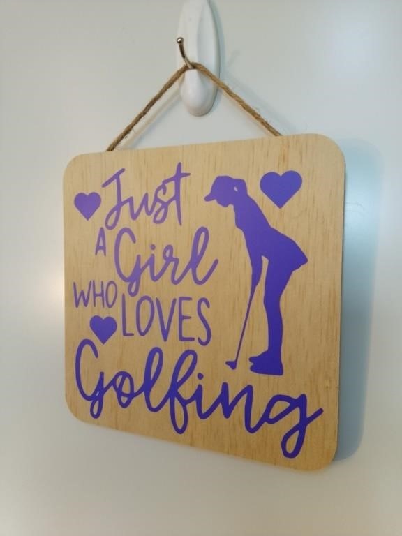 Just A Girl Who Loves Golf Wood Sign