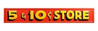 Vintage 5 & 10 Cent Store Sign, 8 Feet Long