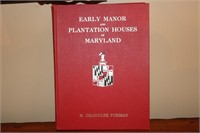 "Early Manor and Plantation Houses of Maryland"