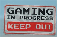 Gaming in Progress Metal Sign