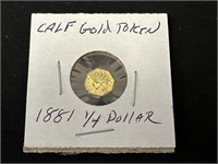1881 1/4 Dollar Gold California Token