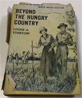 1954 Beyond The Hungry Louise A. Stinetorf 1st HC