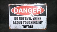 DANGER, DON'T THINK ABOUT TOUCHING MY TOYOTA. 8x