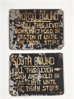 (2) TIN - NORTH & SOUTH BOUND TRAIN SIGNS
