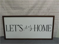 "Let's Stay Home" Large Sign 44 x 25