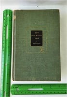 1911 The Old Wives' Tales HC book, Arnold Bennett