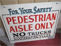 Pedestrian Aisle Only Sign 30.5x24