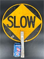 VINTAGE CROSSING GUARD SIGN SLOW AND GO