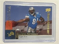 2009 UD Rookie Exclusives #93 Brandon Pettigrew!