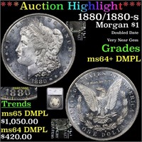 *Highlight* 1880/1880-s Morgan $1 Graded ms64+ DMP