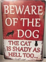 NEW Metal Sign, BEWARE of the Dog & Cat is shady