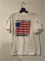 Vintage American Flag Try to Burn *sshole Shirt