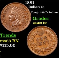 1881 Indian 1c Grades Select Unc BN