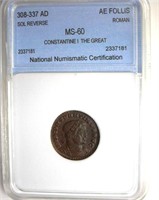 308-337 AD Sol Rev Roman NNC MS60 AE Follis