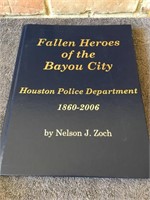Fallen Heroes Houston Police Dept 1860-2006 Book