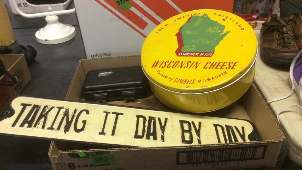 BX W/ "TAKING IT DAY BY DAY SIGN", CHEESE SIGN,