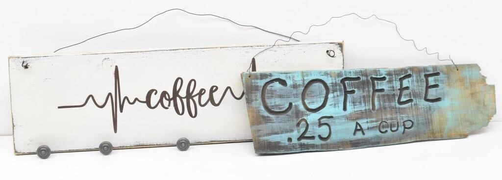 (2) Wood Coffee Signs, Coffee .25 A Cup & Coffee