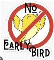 NO 'EARLY BIRD' PREVIEWING