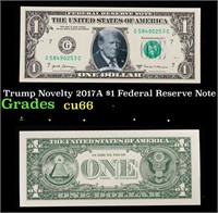 Trump Novelty 2017A $1 Federal Reserve Note Grades