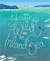 Skating Wild on an Inland Sea Hardcover