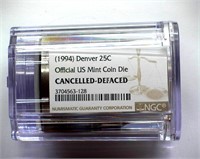 1994 Denver 25c NGC Official US Mint Coin Die