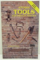 Antique Tools - Our American Heritage Book -
