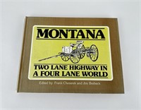Montana Two Lane Highway in a Four Lane World