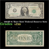 1963B $1 'Barr Note' Federal Reserve Note Grades v