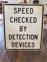 SPEED CHECKED BY DETECTION DEVICES METAL SIGN