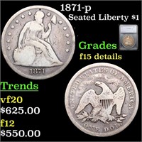 1871-p Seated Liberty Dollar $1 Graded f15 By SEGS