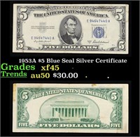 1953A $5 Blue Seal Silver Certificate Grades xf+