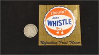 1950s Adv.Decal Whistle Soda, Thirsty Just Whistle