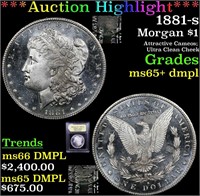 *Highlight* 1881-s Morgan $1 Graded GEM+ DMPL