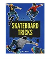 New Skateboard Tricks: Step By Step Instructions