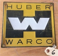 "HUBER W WARCO" METAL SIGN
